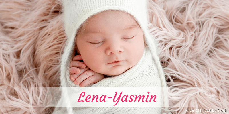 Baby mit Namen Lena-Yasmin