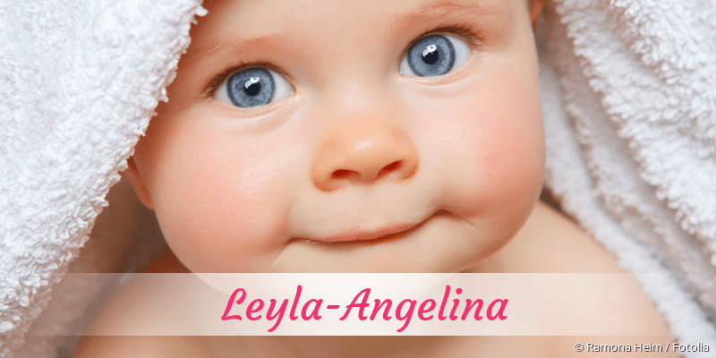 Baby mit Namen Leyla-Angelina