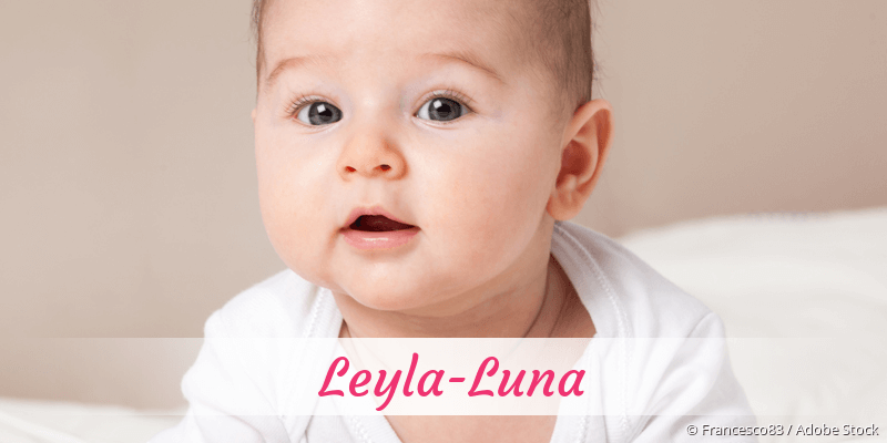 Baby mit Namen Leyla-Luna
