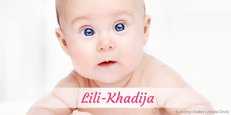 Baby mit Namen Lili-Khadija