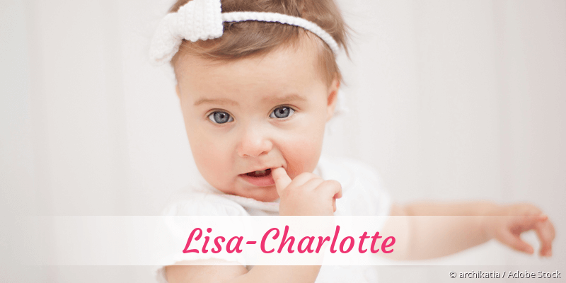 Baby mit Namen Lisa-Charlotte