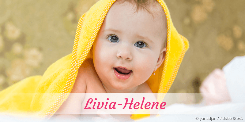 Baby mit Namen Livia-Helene