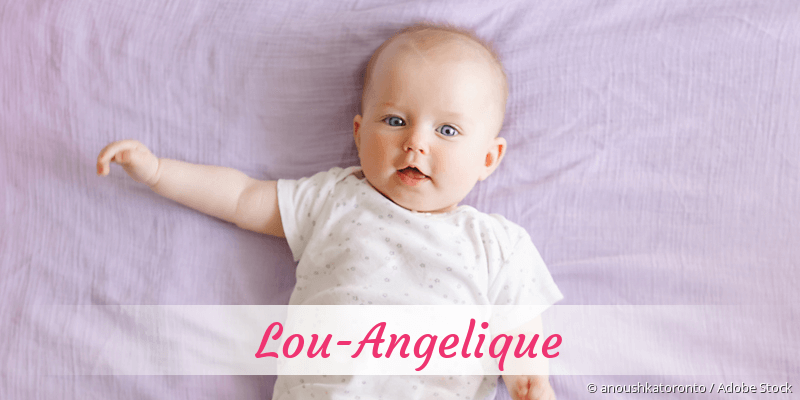 Baby mit Namen Lou-Angelique