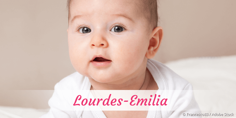 Baby mit Namen Lourdes-Emilia
