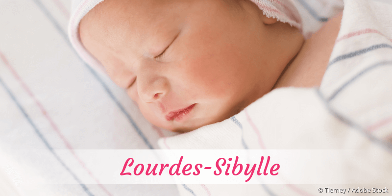 Baby mit Namen Lourdes-Sibylle