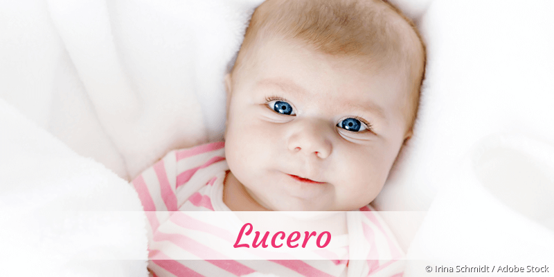 Baby mit Namen Lucero