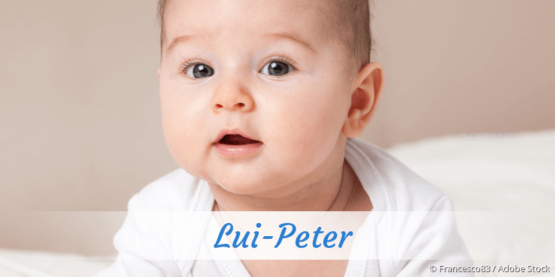 Baby mit Namen Lui-Peter