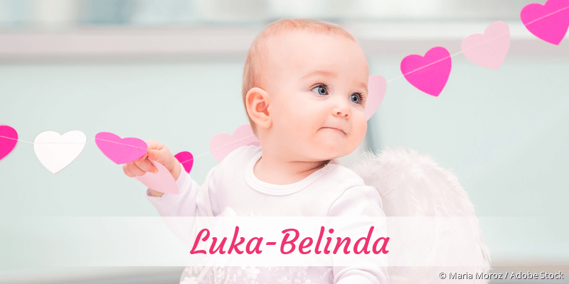 Baby mit Namen Luka-Belinda