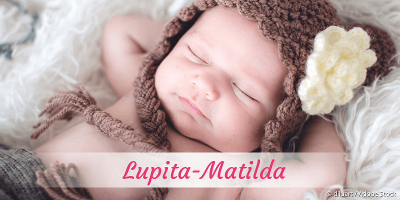 Baby mit Namen Lupita-Matilda