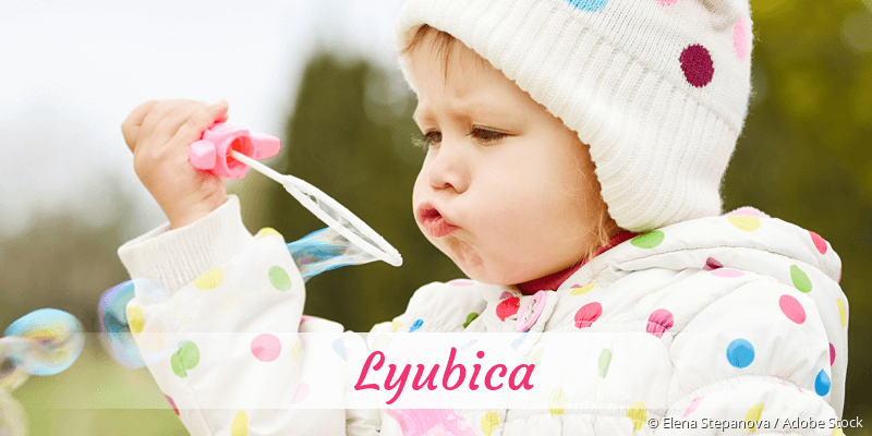 Baby mit Namen Lyubica
