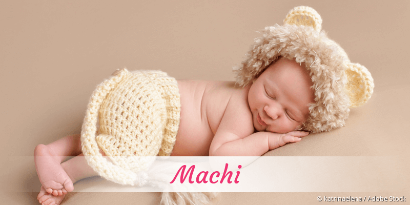 Baby mit Namen Machi