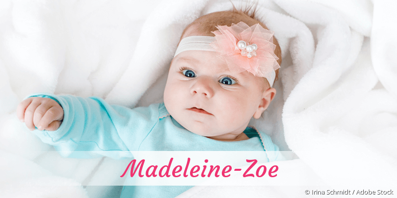 Baby mit Namen Madeleine-Zoe