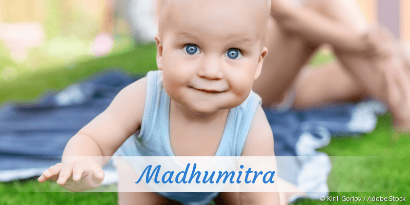 Baby mit Namen Madhumitra