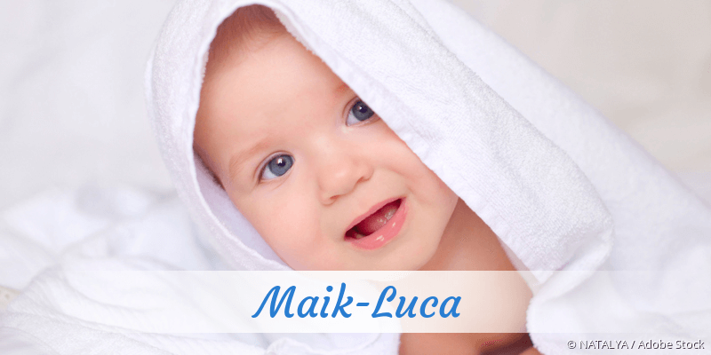 Baby mit Namen Maik-Luca