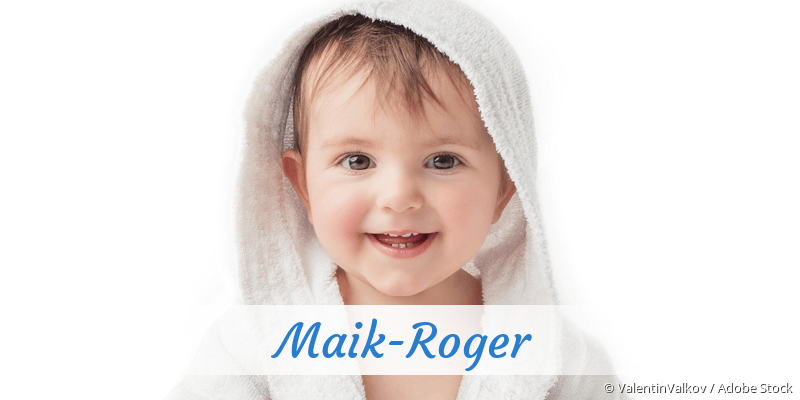 Baby mit Namen Maik-Roger
