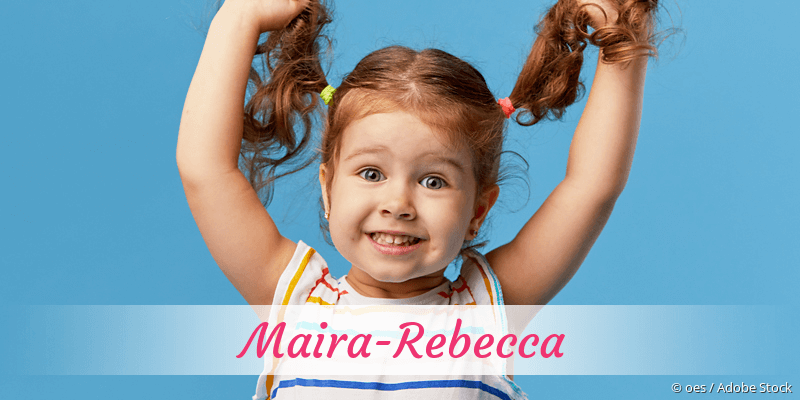 Baby mit Namen Maira-Rebecca
