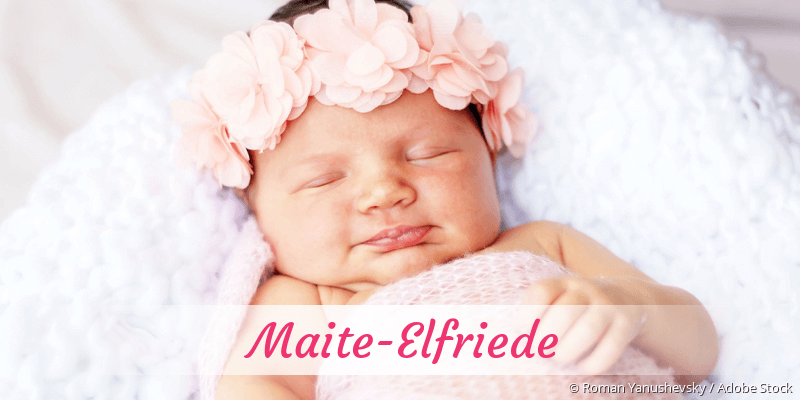 Baby mit Namen Maite-Elfriede