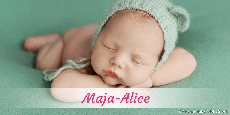 Baby mit Namen Maja-Alice