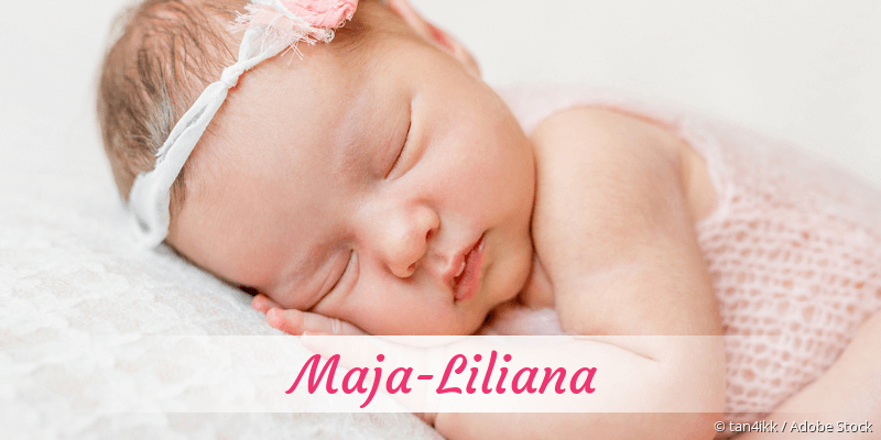 Baby mit Namen Maja-Liliana