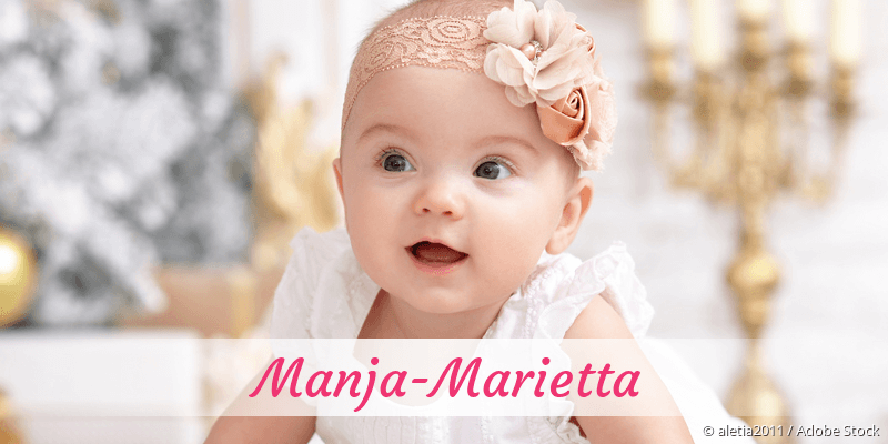 Baby mit Namen Manja-Marietta