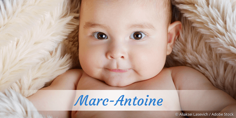 Baby mit Namen Marc-Antoine