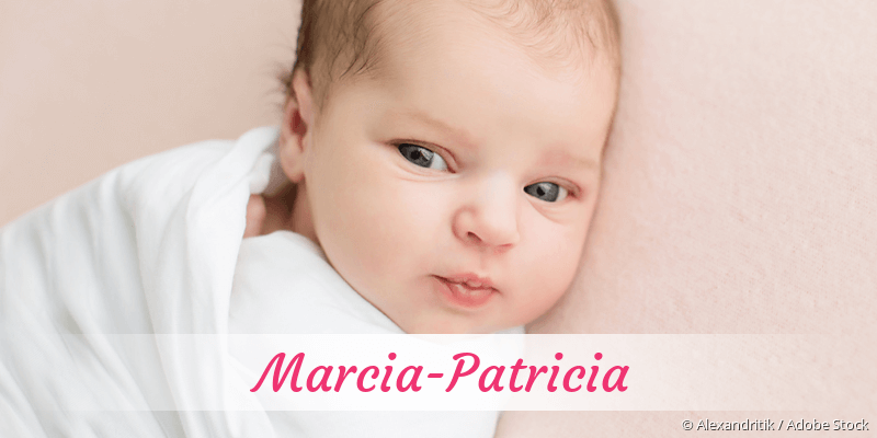 Baby mit Namen Marcia-Patricia