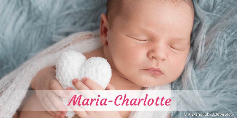 Baby mit Namen Maria-Charlotte