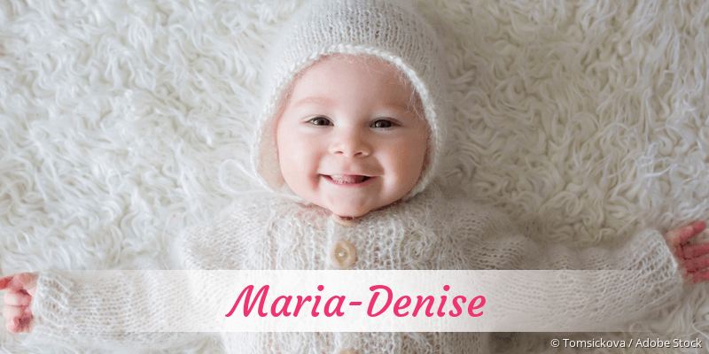 Baby mit Namen Maria-Denise