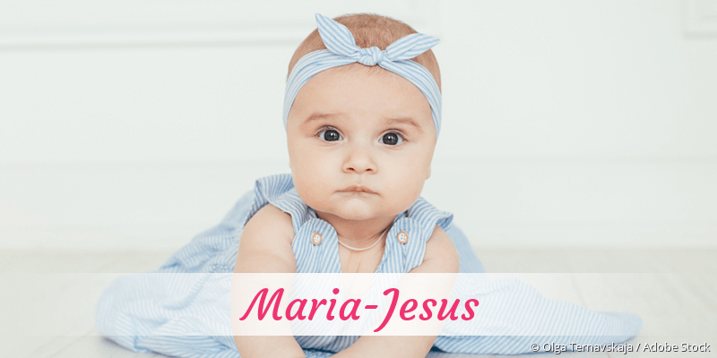 Baby mit Namen Maria-Jesus