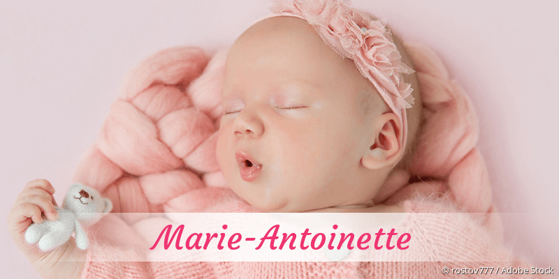 Baby mit Namen Marie-Antoinette