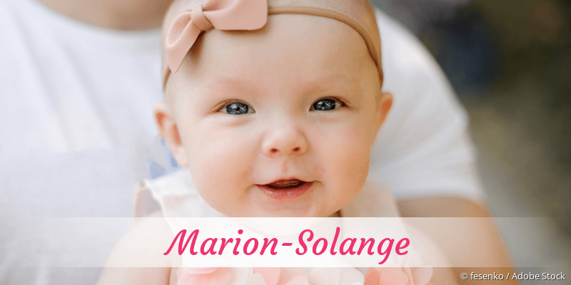 Baby mit Namen Marion-Solange