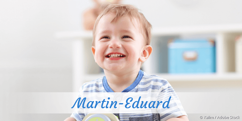 Baby mit Namen Martin-Eduard