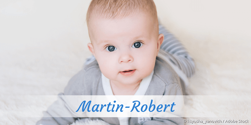 Baby mit Namen Martin-Robert