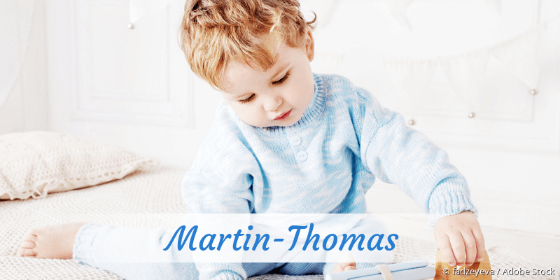 Baby mit Namen Martin-Thomas