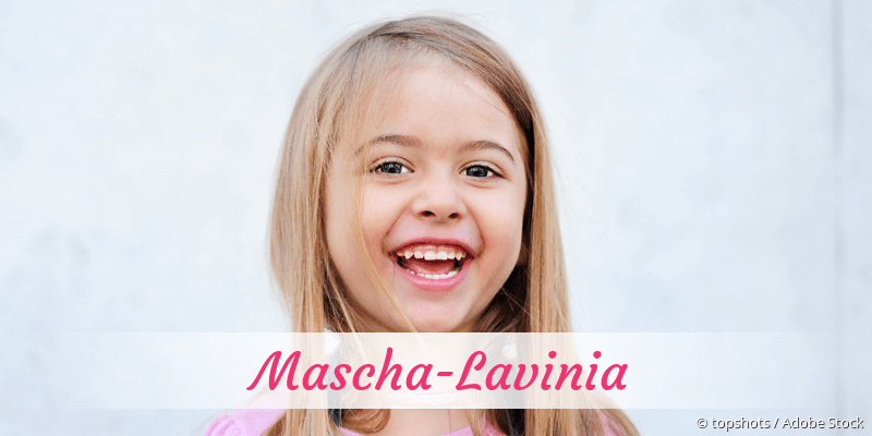 Baby mit Namen Mascha-Lavinia