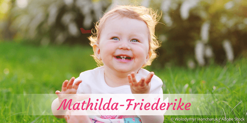 Baby mit Namen Mathilda-Friederike