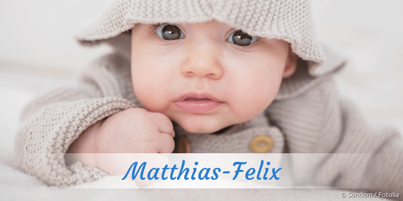 Baby mit Namen Matthias-Felix