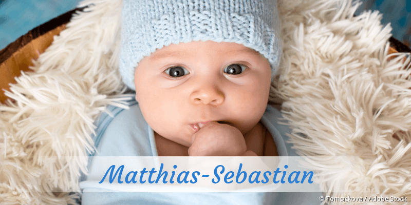 Baby mit Namen Matthias-Sebastian