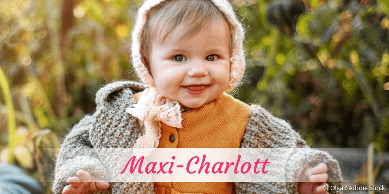 Baby mit Namen Maxi-Charlott