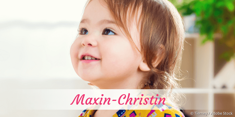 Baby mit Namen Maxin-Christin