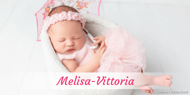 Baby mit Namen Melisa-Vittoria