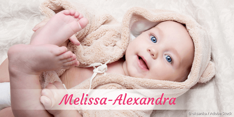 Baby mit Namen Melissa-Alexandra