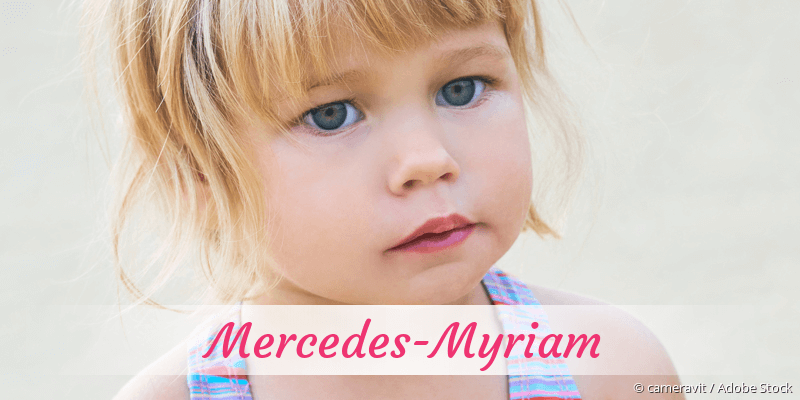 Baby mit Namen Mercedes-Myriam