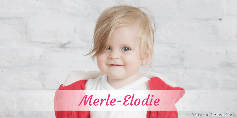 Baby mit Namen Merle-Elodie