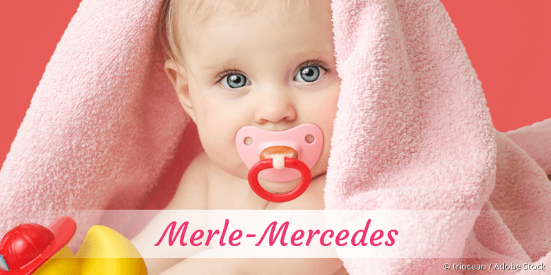 Baby mit Namen Merle-Mercedes