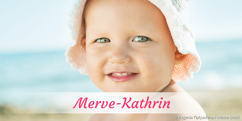 Baby mit Namen Merve-Kathrin