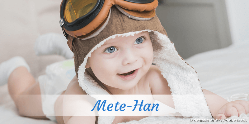 Baby mit Namen Mete-Han