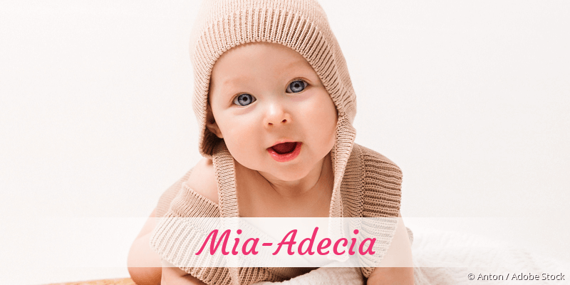 Baby mit Namen Mia-Adecia