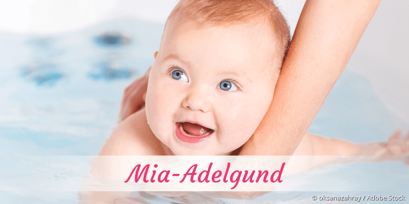 Baby mit Namen Mia-Adelgund