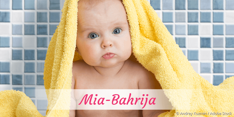 Baby mit Namen Mia-Bahrija